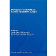 Democracy And Political Culture in Eastern Europe by Klingemann; Hans-Dieter, 9780415386029
