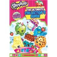 Shopkins: The Ultimate Collector's Guide by Simon, Jenne, 9780545836029
