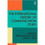 The International History of Communication Study by Simonson; Peter, 9781138846029