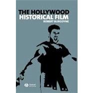 The Hollywood Historical Film by Burgoyne, Robert, 9781405146029