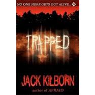 Trapped by Kilborn, Jack, 9781453806029