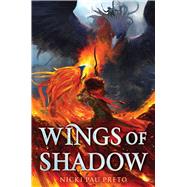 Wings of Shadow by Pau Preto, Nicki, 9781534466029