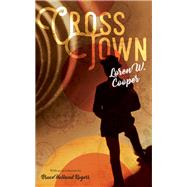 Crosstown by Cooper, Loren W., 9781939096029