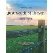 Just South of Heaven by Glorioso, Jill, 9781973656029