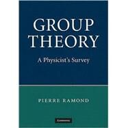 Group Theory: A Physicist's Survey by Pierre Ramond, 9780521896030