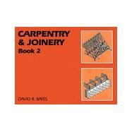 Carpentry and Joinery Book 2 by Bates,David R., 9780582426030