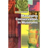 Managing Conservation in Museums by Keene, 9780750656030