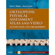 Orthopedic Physical Assessment Atlas and Video: Selected Special Tests and Movements (Book with DVD) by Magee, David J.; Sueki, Derrick, 9781437716030