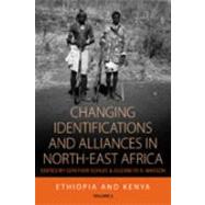 Changing Identifications and Alliances in North-East Africa by Schlee, Gunther; Watson, Elizabeth, 9781845456030