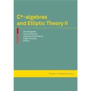 C*-Algebras & Elliptic Theory II by Burghelea, Dan; Melrose, Richard; Mishchenko, Alexander S.; Troitsky, Evgenij, 9783764386030