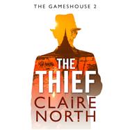 The Thief by Claire North, 9780316336031