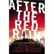 After the Red Rain by Lyga, Barry; Facinelli, Peter; DeFranco, Robert, 9780316406031