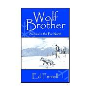 Wolf Brother by Ferrell, Ed, 9780738866031