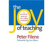 The Joy of Teaching by Filene, Peter; Bain, Ken, 9780807856031