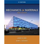 Mechanics of Materials, Brief SI Edition by Gere, James M.; Goodno, Barry J., 9781111136031