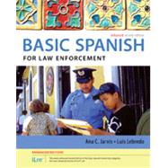 Spanish for Law Enforcement Enhanced Edition: The Basic Spanish Series (with iLrn Heinle Learning Center, 4 terms (24 months) Printed Access Card) by Jarvis, Ana; Lebredo, Raquel, 9781305886032