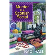 Murder at a Scottish Social by Hall, Traci, 9781496726032