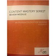 TI: Content Mastery Series Review Module RN Pharmacology For Nursing Edition 8.0 by ATI, 9781565336032