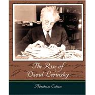 The Rise of David Levinsky by Cahan, Abraham, 9781604246032