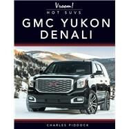 Gmc Yukon Denali by Piddock, Charles, 9781641566032
