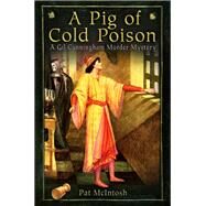 A Pig of Cold Poison by McIntosh, Pat, 9781849016032