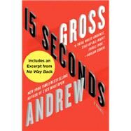 15 SECONDS                  MM by GROSS ANDREW, 9780061656033