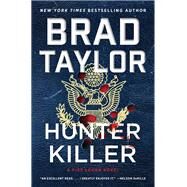 Hunter Killer by Taylor, Brad, 9780062886033