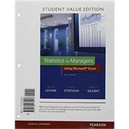 Statistics for Managers Using Microsoft Excel, Student Value Edition Plus MyLab Statistics with Pearson eText -- Access Card Package by Levine, David M.; Stephan, David F.; Szabat, Kathryn A., 9780134466033