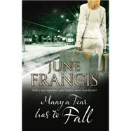 Many a Tear Has to Fall by Francis, June, 9780727886033