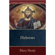 Hebrews by Healy, Mary, 9780801036033