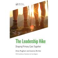 The Leadership Hike by Amar Rughani; Joanna Bircher, 9781000166033