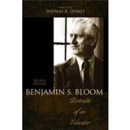 Benjamin S. Bloom Portraits of an Educator by Guskey, Thomas R., 9781610486033