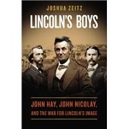 Lincoln's Boys by Zeitz, Joshua, 9780143126034