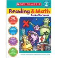 Reading & Math Jumbo Workbook: Grade 4 by Cooper, Terry, 9780439786034