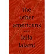 The Other Americans by Lalami, Laila, 9780525436034