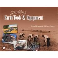 Yesterday's Farm Tools & Equipment: Featuring Collections of the Landis Valley Museum by Richman, Irwin, 9780764336034