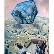Jerry West by West, Jerry R.; Solnit, Rebecca (CON); Wilson-Powell, Malin (CON); Traugott, Joseph, 9780890136034