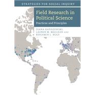 Field Research in Political Science by Kapiszewski, Diana; MacLean, Lauren M.; Read, Benjamin L., 9781107006034