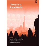 Towns in a Rural World by Vaz,Teresa de Noronha, 9781138246034