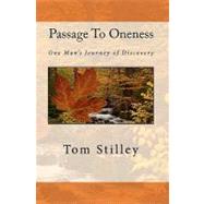 Passage to Oneness by Stilley, Tom, 9781453686034