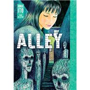 Alley: Junji Ito Story Collection by Ito, Junji, 9781974736034
