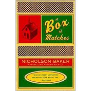 A Box of Matches by BAKER, NICHOLSON, 9780375706035
