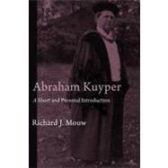Abraham Kuyper by Mouw, Richard J., 9780802866035