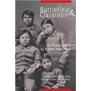 Battlefield and Classroom by Pratt, Richard Henry; Utley, Robert M.; Adams, David Wallace, 9780806136035