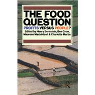 The Food Question: Profits Versus People by Bernstein,Henry, 9781138166035