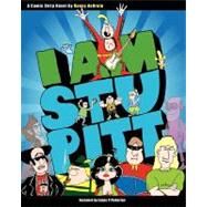 I Am Stu Pitt by Debruin, Danny; Richardson, Stuart; Crowley, Kyle, 9781452826035