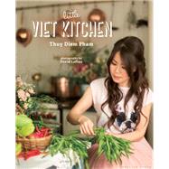 The Little Viet Kitchen by Pham, Thuy Diem; Loftus, David, 9781472936035