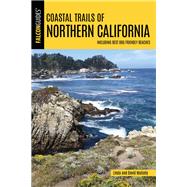 Falcon Guides Coastal Trails of Northern California by Mullally, Linda; Mullally, David, 9781493026036