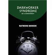 Darkworker Syndrome by Benson, Raymond, 9781505996036