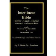 The Interlinear Hebrew-Greek-English Bible by Green, Jay Patrick, Sr., 9781589606036